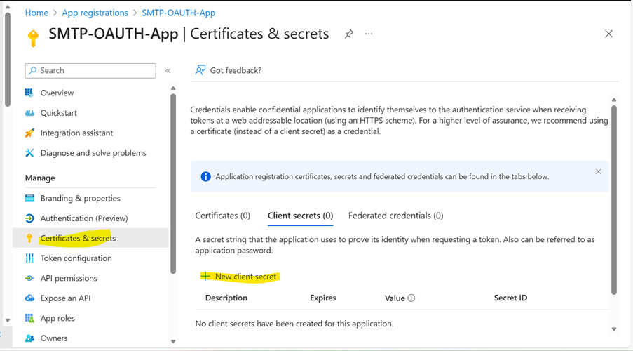 Screenshot of the SMTP-OAUTH-App registration details with Certificates & secrets highlighted in yellow in the left navigation panel and then Client secrets (0) tab selected in the main panel.  New client secret is highlighted in yellow on the Client secrets (0) tab.
