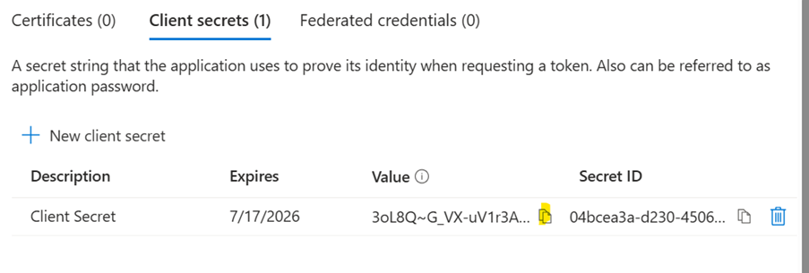 Screen shot showing the Client secrets (1) tab along with the Copy icon highlighted next to the Client Secret Value.  This must be copied.